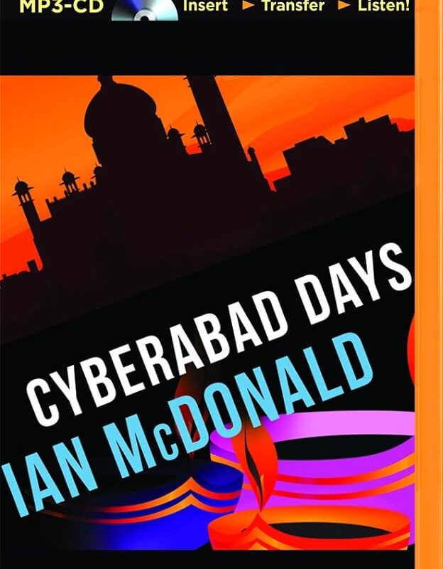 Cyberabad Days Audiobook - Ian Mcdonald