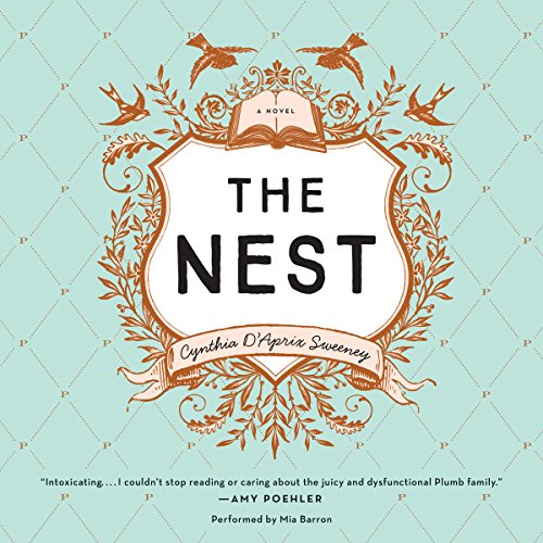 Cynthia D’Aprix Sweeney – The Nest Audiobook