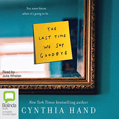 Cynthia Hand – The Last Time We Say Goodbye Audiobook