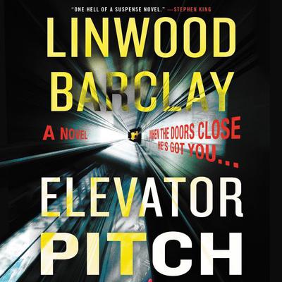 Linwood Barclay - Elevator Pitch Audiobook  