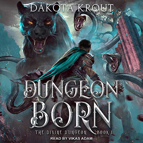 Dakota Krout – Dungeon Born Audiobook: Epic Fantasy Listen!