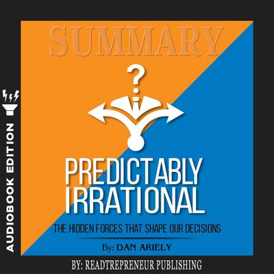 Dan Ariely – Predictably Irrational, Revised And Expanded Edition Audiobook