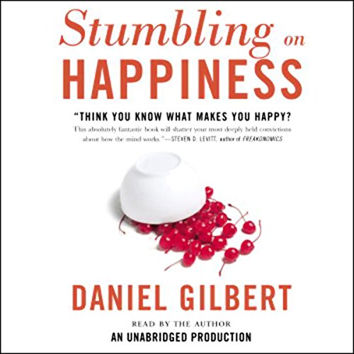 Daniel Gilbert – Stumbling on Happiness Audiobook