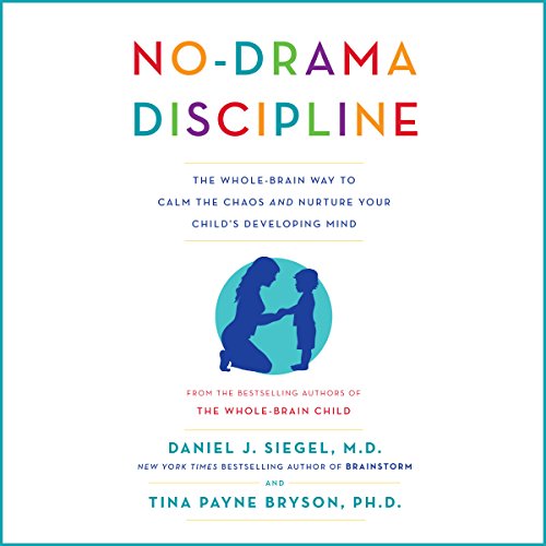 Daniel J. Siegel – No-Drama Discipline Audiobook