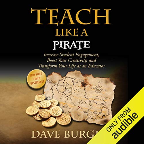 Dave Burgess – Teach Like a Pirate Audiobook