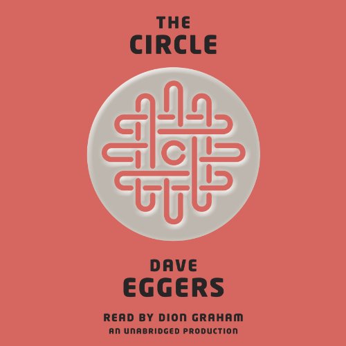 Dave Eggers – The Circle Audiobook