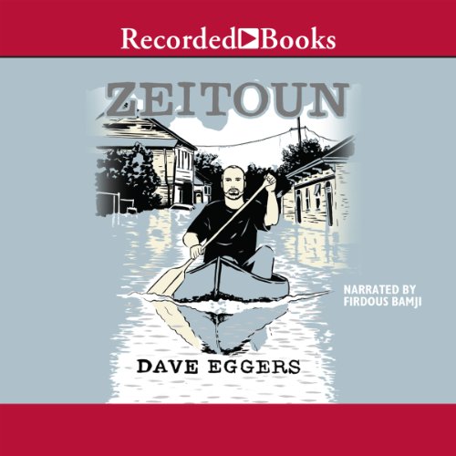 Dave Eggers – Zeitoun Audiobook