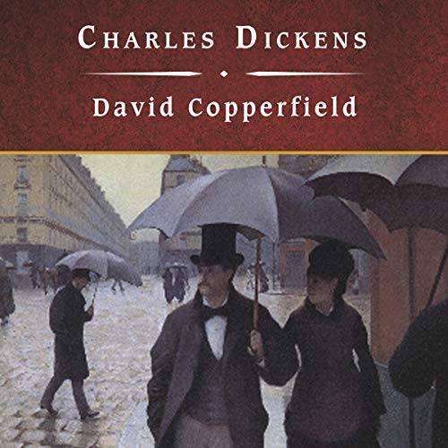 David Copperfield – Charles Dickens Audiobook