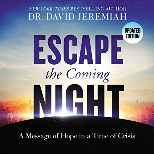 David Jeremiah – Escape the Coming Night Audiobook