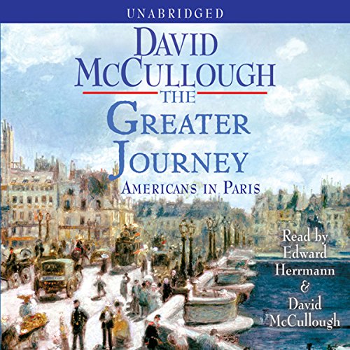 David Mccullough – The Greater Journey Audiobook