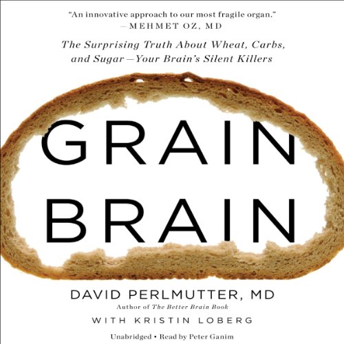 David Perlmutter – Grain Brain Audiobook