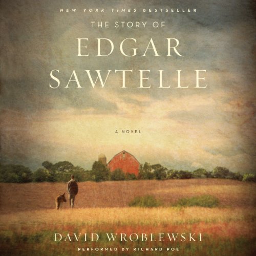 David Wroblewski – The Story of Edgar Sawtelle Audiobook