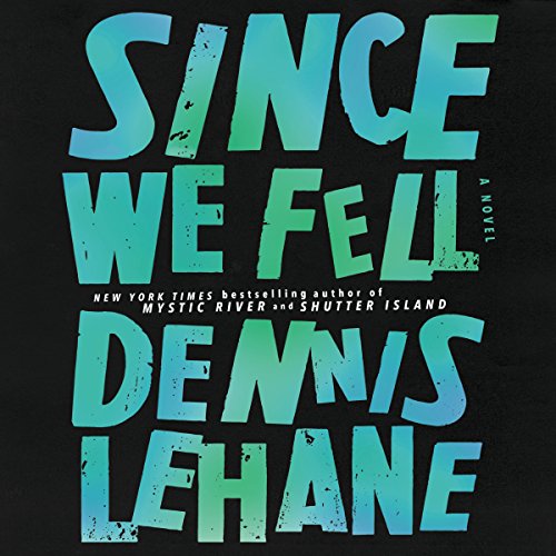 Dennis Lehane – Since We Fell Audiobook