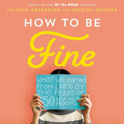 Jolenta Greenberg - How to Be Fine Audiobook  