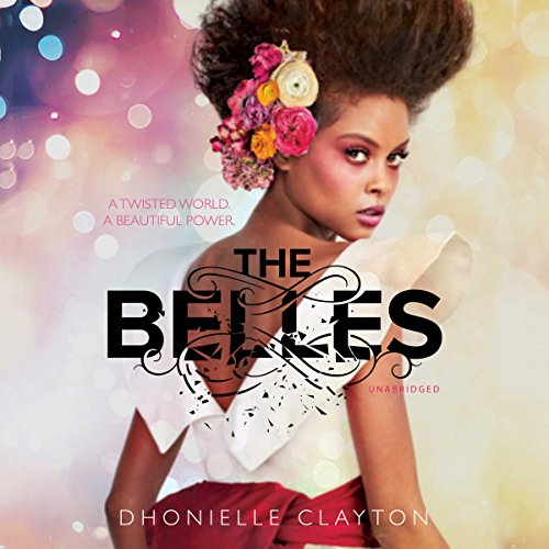 Dhonielle Clayton – The Belles Audiobook