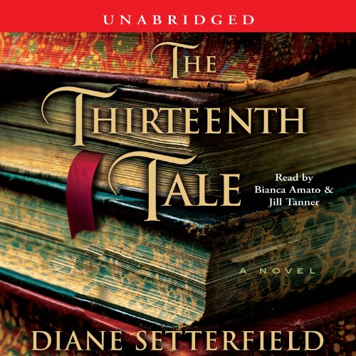 Diane Setterfield – The Thirteenth Tale Audiobook