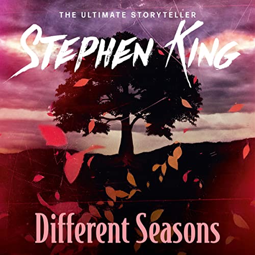 Different Seasons Audiobook – Stephen King (Four Novellas)