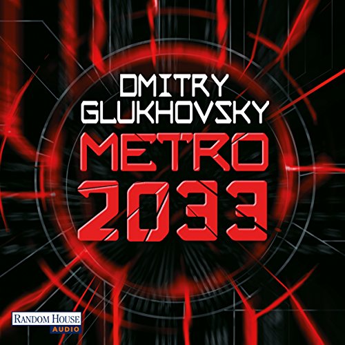 Dmitry Glukhovsky – Metro 2033 Audiobook