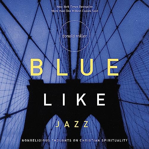 Donald Miller – Blue Like Jazz Audiobook