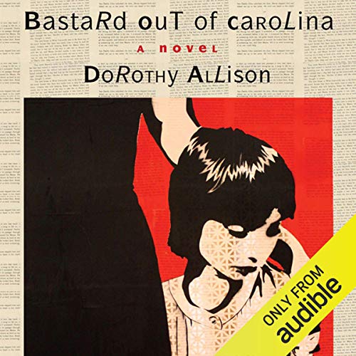 Dorothy Allison – Bastard Out of Carolina Audiobook