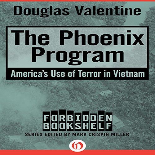 Douglas Valentine – The Phoenix Program Audiobook