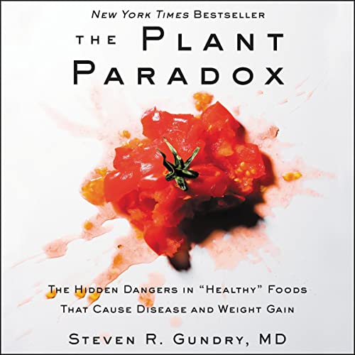 Dr. Steven R Gundry Md – The Plant Paradox Audiobook