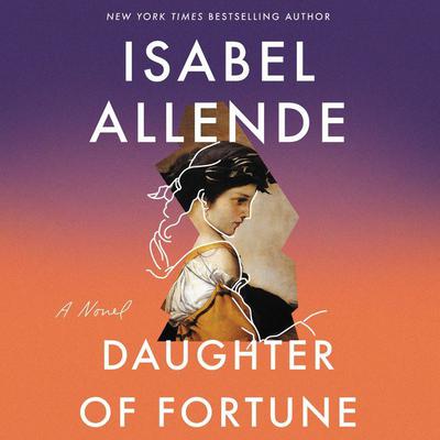 Isabel Allende - Daughter of Fortune Audiobook  