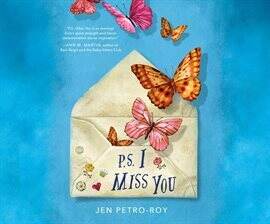 Jen Petro-Roy - P.S. I Miss You Audiobook  