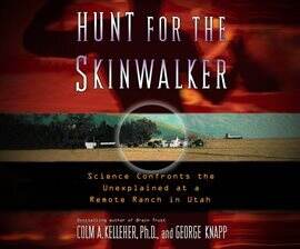 Kelleher Ph.D., Colm A - Hunt for the Skinwalker Audiobook  