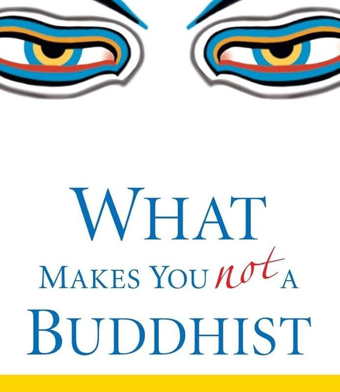 Dzongsar Jamyang Khyentse - What Makes You Not a Buddhist