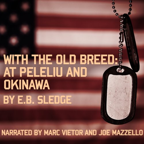 E.B. Sledge – With the Old Breed Audiobook