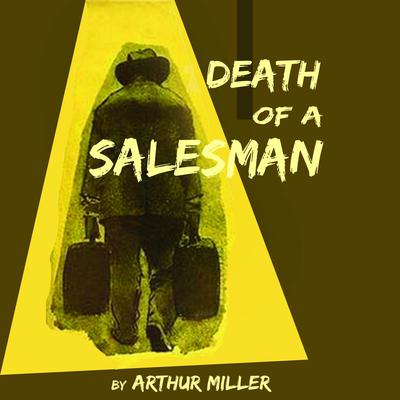 Arthur Miller - Death of a Salesman Audiobook  