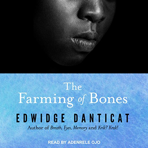 Edwidge Danticat – The Farming of Bones Audiobook