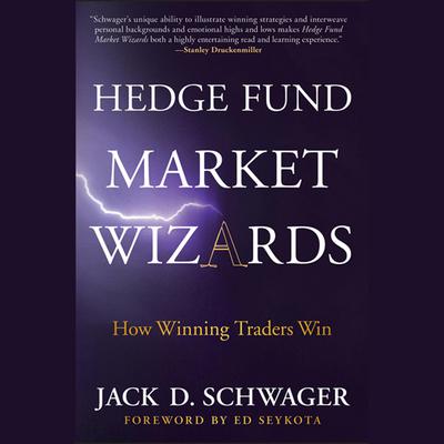 Jack D. Schwager - Hedge Fund Market Wizards Audiobook  