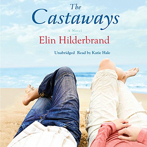 Elin Hilderbrand – The Castaways Audiobook