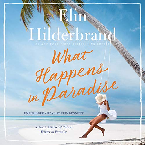 Elin Hilderbrand – What Happens in Paradise Audiobook