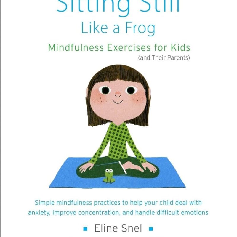 Eline Snel - Sitting Still Like a Frog Audiobook