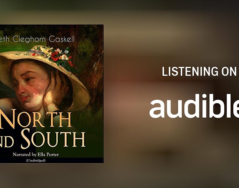 Elizabeth Cleghorn Gaskell - North And South Audiobook