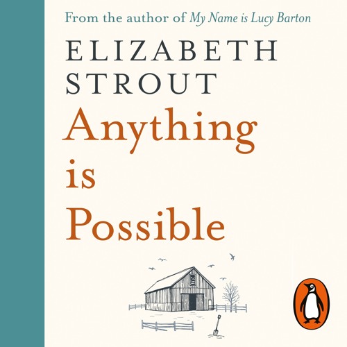 Elizabeth Strout – Anything Is Possible Audiobook