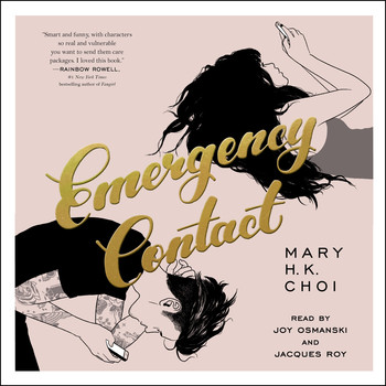 Mary H. K. Choi - Emergency Contact Audiobook: Unwind & Connect