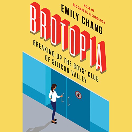 Emily Chang – Brotopia Audiobook