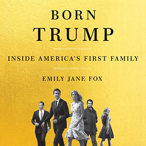 Emily Jane Fox – Born Trump Audiobook