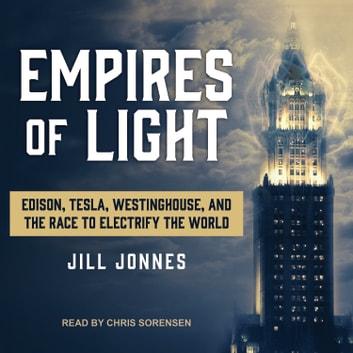 Jill Jonnes - Empires of Light Audiobook  