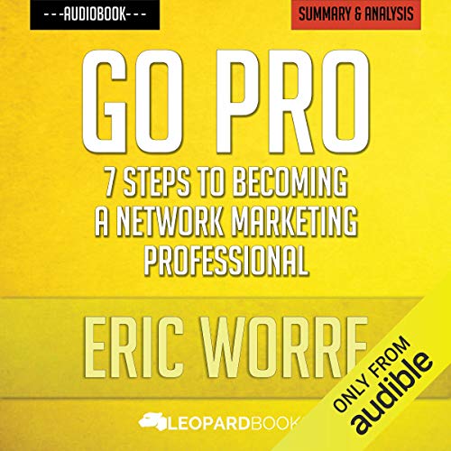 Eric Worre – 7 Steps to Becoming a Network Marketing Professional Audiobook