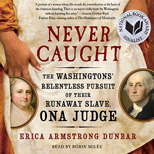 Erica Armstrong Dunbar – Never Caught Audiobook