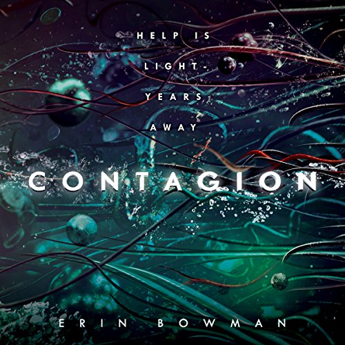 Erin Bowman – Contagion Audiobook