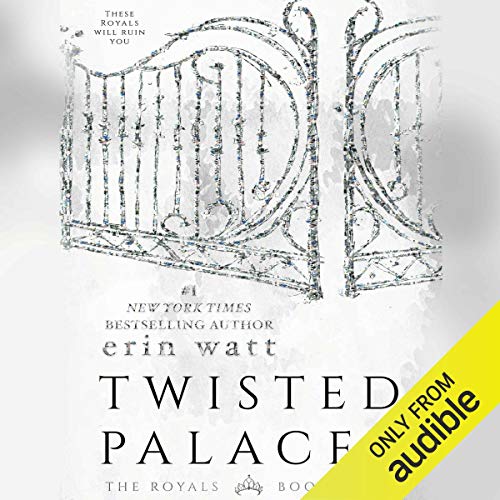 Erin Watt – Twisted Palace Audiobook