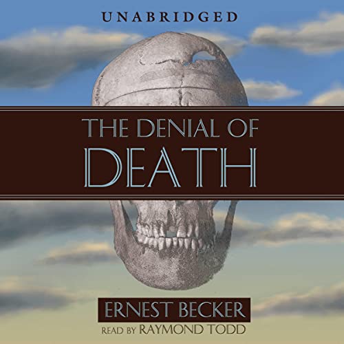 Ernest Becker – The Denial of Death Audiobook