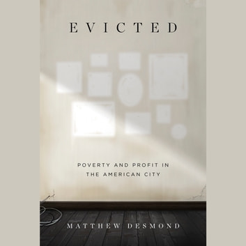 Matthew Desmond - Evicted Audiobook  