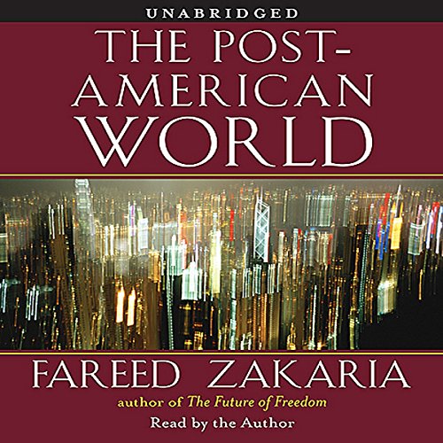 Fareed Zakaria – The Post-American World Audiobook